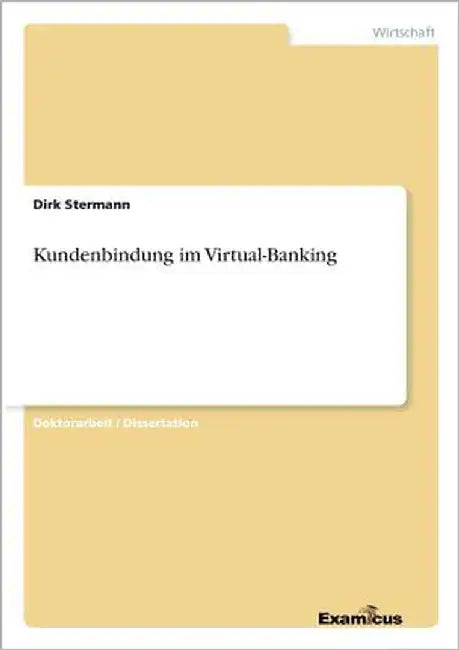 Kundenbindung im Virtual-Banking by Stermann, Dirk
