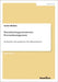Dienstleistungsorientiertes Personalmanagement: Ansatzpunkte einer geänderten Unternehmensstrategie by Matheis, Sandra