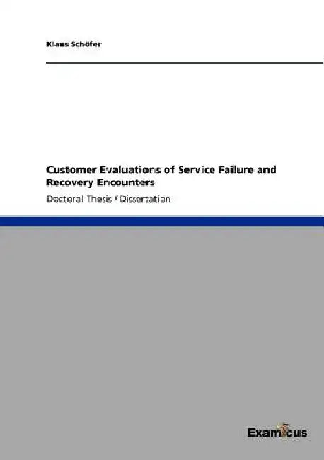 Customer Evaluations of Service Failure and Recovery Encounters by Klaus Schöfer
