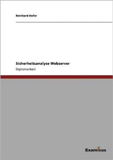 Sicherheitsanalyse Webserver by Hofer, Reinhard