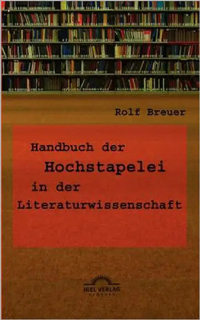 Handbuch der Hochstapelei in der Literaturwissenschaft by Breuer, Rolf