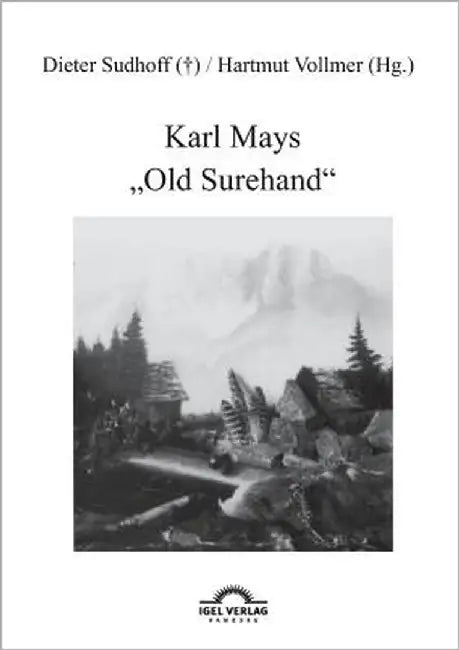 Karl Mays Old Surehand by Sudhoff, Dieter