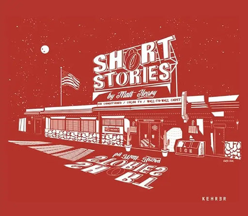 Short Stories: Recreated Scenes from America During the 1960s and 1970s by Matt Henry