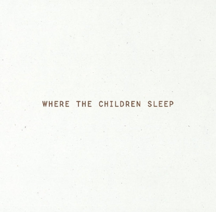 Where the Children Sleep