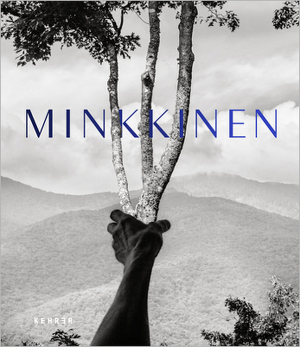 Minkkinen by Arno Rafael Minkkinen, Arno Rafael Minkkinen, Keith F. Davis
