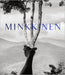Minkkinen by Arno Rafael Minkkinen, Arno Rafael Minkkinen, Keith F. Davis
