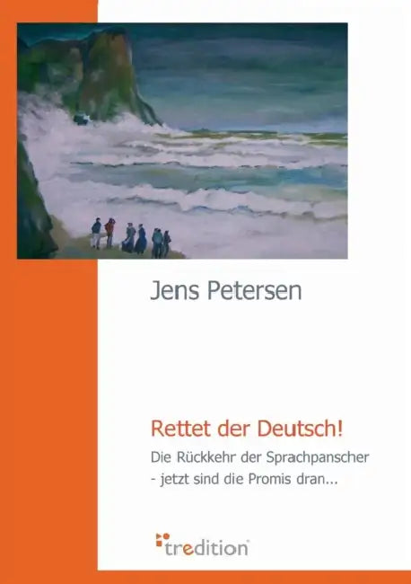 Rettet Der Deutsch! by Jens Petersen