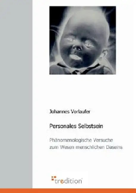 Personales Selbstsein by Johannes Vorlaufer