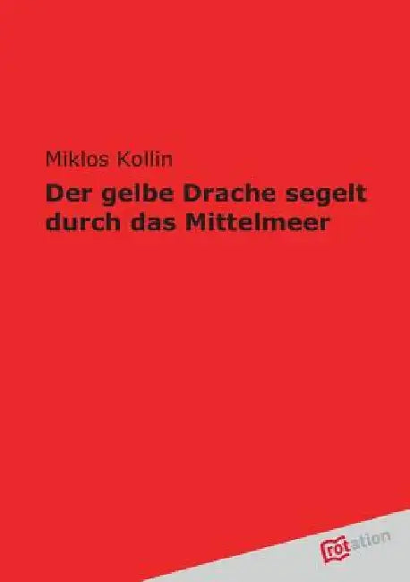 Der Gelbe Drache Segelt Durch Das Mittelmeer by Miklos Kollin