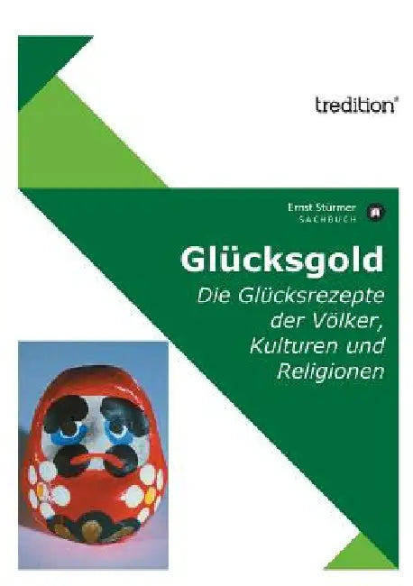 Glucksgold by Ernst Sturmer