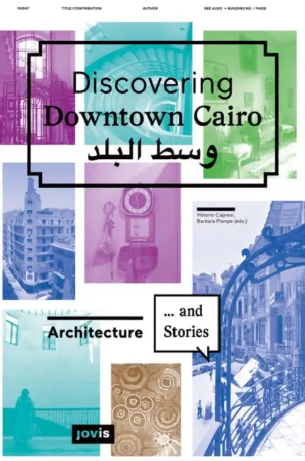 Discovering Downtown Cairo: Architecture and Stories by Barbara Pampe, Vittoria Capresi, Mercedes Volait