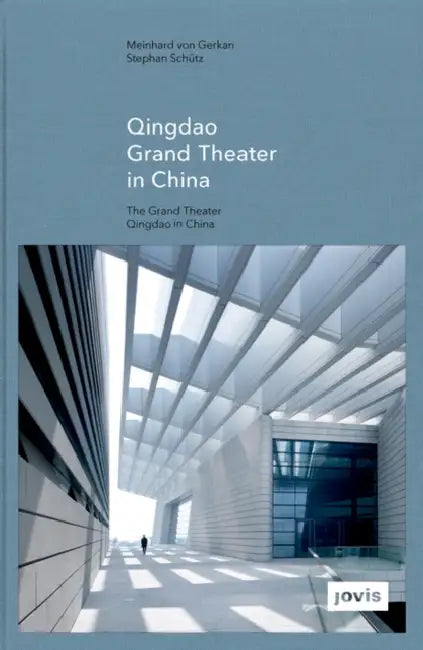 Gmp: Qingdao Grand Theater in China by Meinhard Von Gerkan, Stephan Schuetz