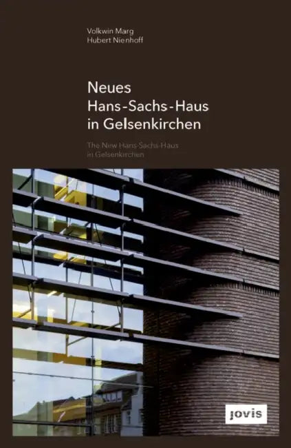 Gmp: The Hans-Sachs-Haus in Gelsenkirchen by Volkwin Marg, Hubert Nienhoff, Hans-Georg Esch