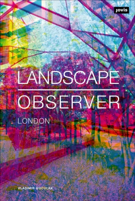 Landscape Observer: London by Vladimir Guculak