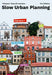 Slow Urban Planning: Tribsees' Zukunft Machen by Ton Matton