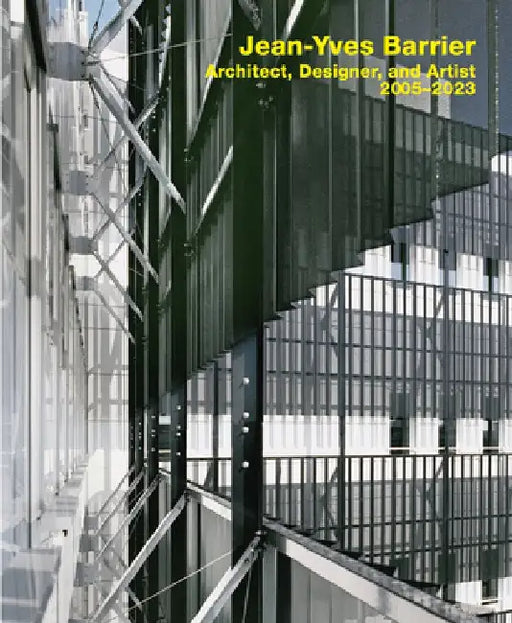 Jean-Yves Barrier. Architect, Designer, and Artist. 2005-2023 by Elke Mittmann