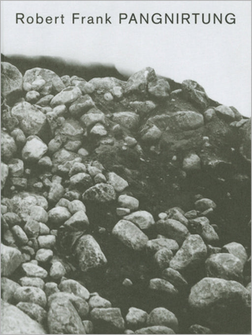 Robert Frank: Pangnirtung by Robert Frank