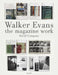 Walker Evans: The Magazine Work by Walker Evans