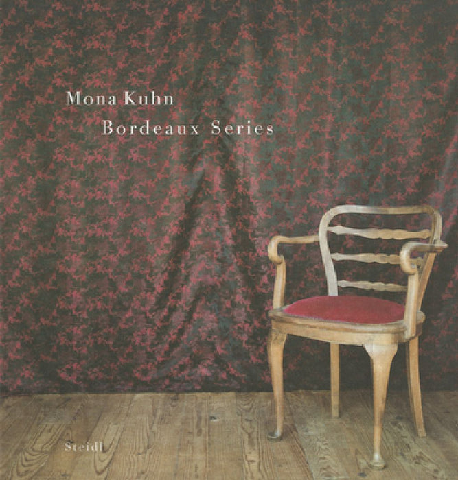 Mona Kuhn: Bordeaux Series by Mona Kuhn