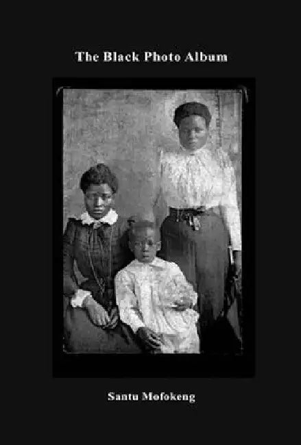 Santu Mofokeng: The Black Photo Album, Look at Me: 1890 by Santu Mofokeng
