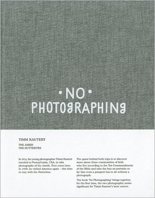 Timm Rautert: No Photographing by Timm Rautert