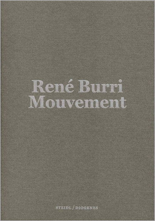 René Burri: Mouvement by Rene Burri, Hans Ulrich Obrist, Philipp Keel