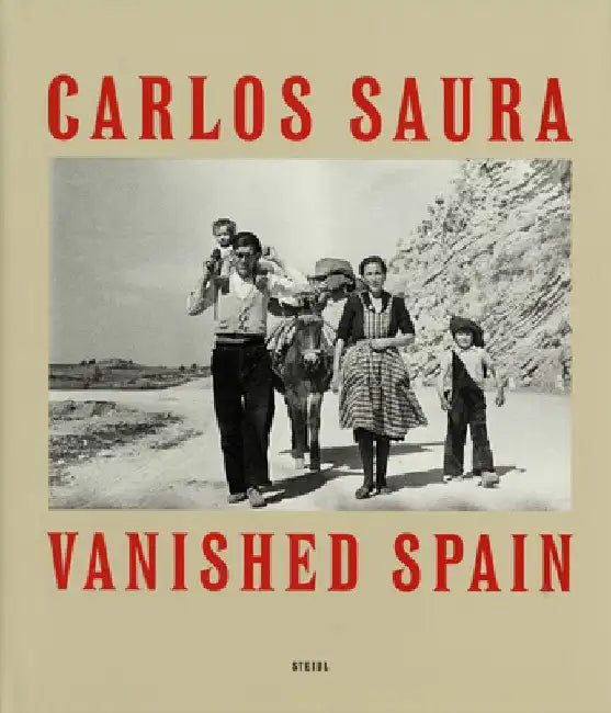 Carlos Saura: Espana Anos 50 by Carlos Saura