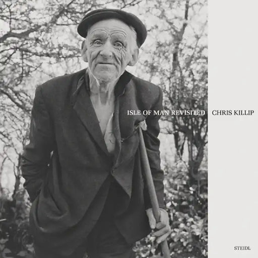 Chris Killip: Isle of Man Revisited by Chris Killip