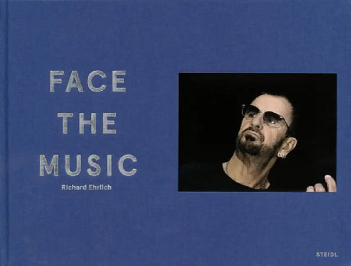 Richard Ehrlich: Face the Music by Richard Ehrlich