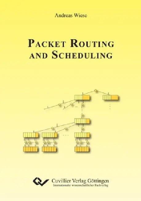 Packet Routing and Scheduling by Andreas Wiese