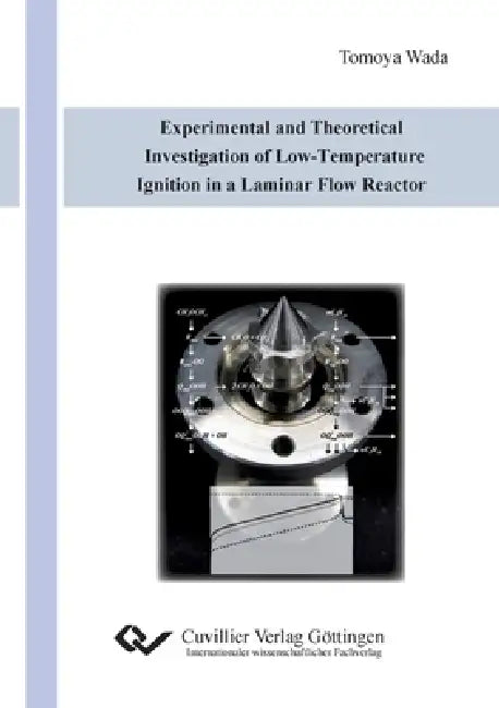 Experimental and Theoretical Investigation of Low-Temperature Ignition in a Laminar Flow Reactor by Tomoya Wada