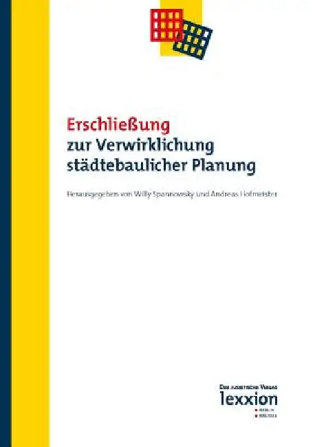 Erschliessung Zur Verwirklichung Stadtebaulicher Planung by Andreas Hofmeister, Willy Spannowsky