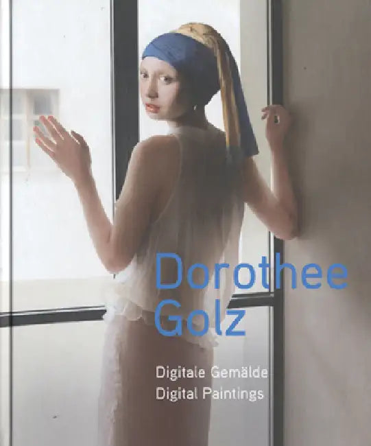 Dorothee Golz: Digital Paintings by Dorothee Golz, Beate Ermacora, Pater Wintz