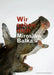 Miroslaw Balka: Wir Sehen Dich by Miroslaw Balka, Julian Heynen, Pia Müller-Tamm