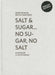 Cildo Meireles & Antoni Muntadas: Salt & Sugar ... No Sugar, No Salt by Cildo Meireles, Vicente Todoli, Iria Candela