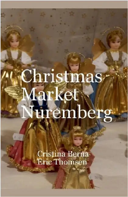 Christmas Market Nuremberg by Cristina Berna