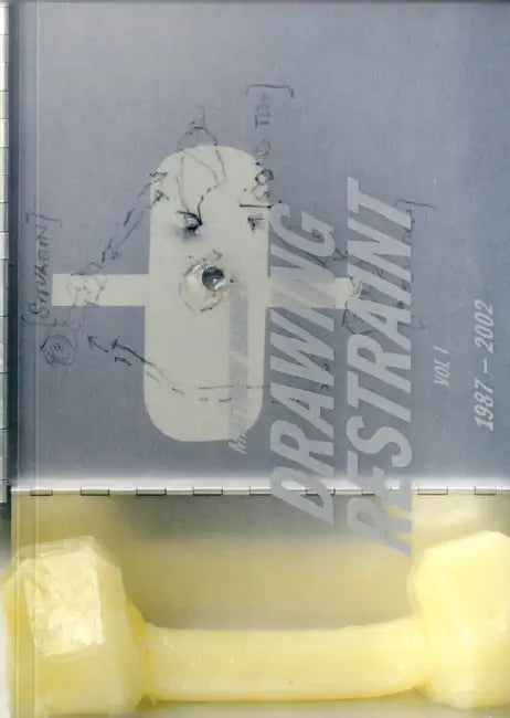 Matthew Barney: Drawing Restraint Vol.1 by Matthew Barney, Hans Ulrich Obrist, Francis McKee