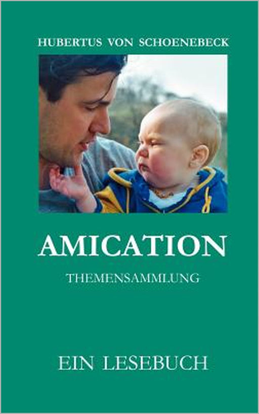 Amication - Themensammlung by Hubertus Von Schoenebeck
