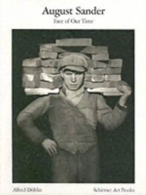 August Sander: Face Our Time by August Sander