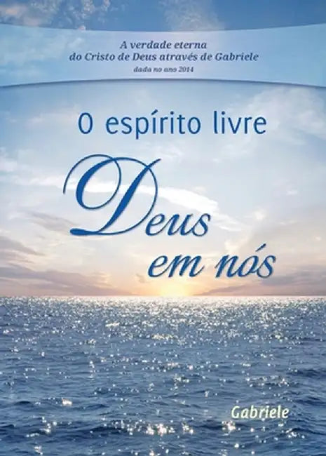 O espírito livre - Deus em nós by Gabriele