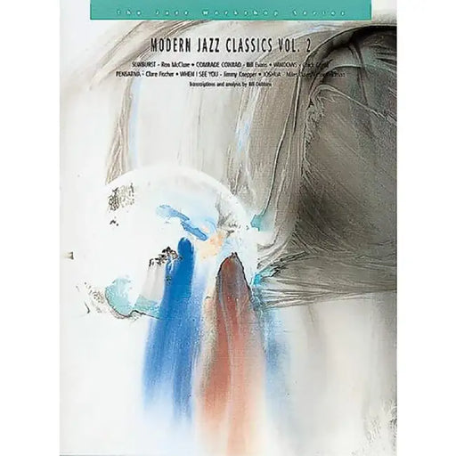 Modern Jazz Classics 2: Vol. 8. melody instrument (C, B, Eb) or combo. by Bill Dobbins