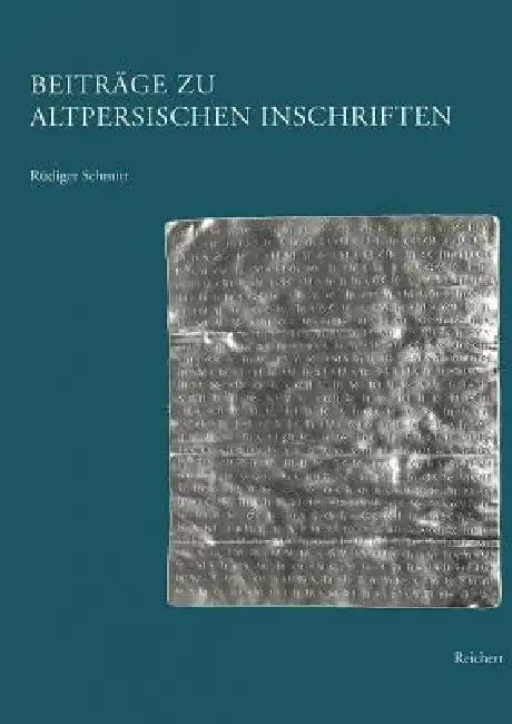 Beitrage Zu Altpersischen Inschriften by Rüdiger Schmitt