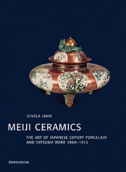Meiji Ceramics by Giselda Jahn