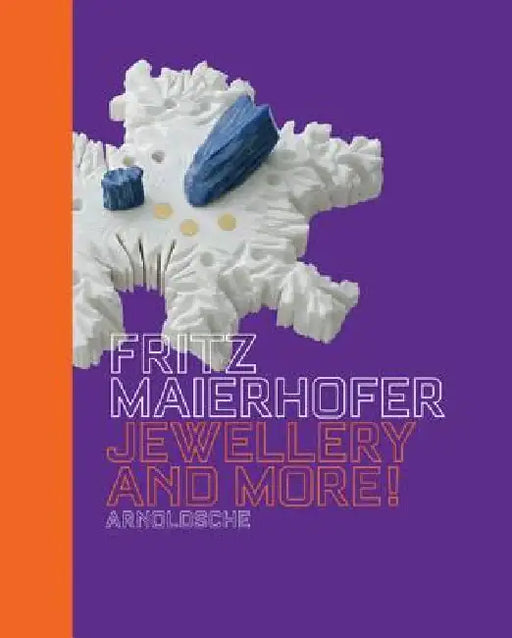 Fritz Maierhofer Jewellery and More! by Gabriela Koschatzky-Elias
