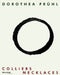 Dorothea Pruhl: Colliers/Necklaces by Florian Hufnagl