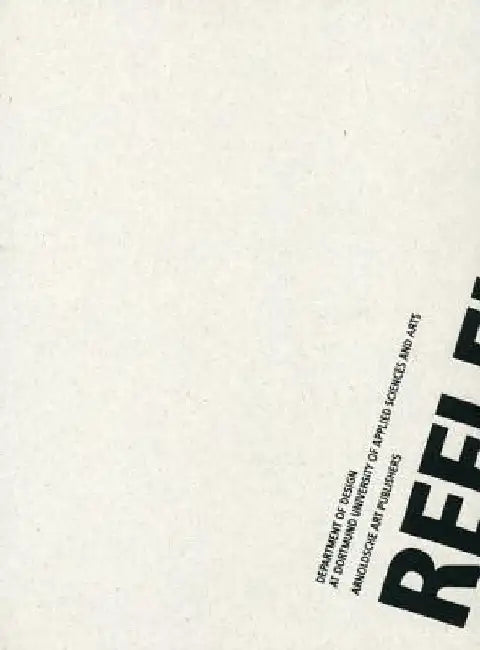 Reflektor 2: Design Faculty Annual 2009 by University of Applied Sciences and Arts