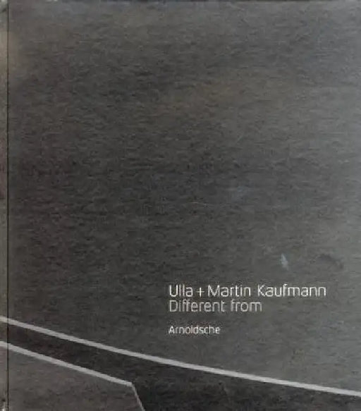 Ulla + Martin Kaufmann: Different Form by Ellen Zilioli