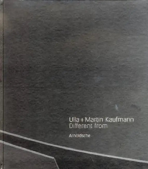 Ulla + Martin Kaufmann: Different Form by Ellen Zilioli