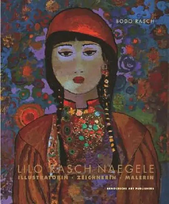 Lilo Rasch-Naegele by Bodo Rasch