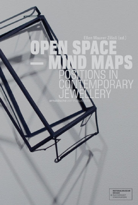 Open Space - Mind Maps: Positions in Contemporary Jewellery by Philip Warkander